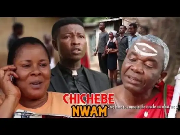 Video: Chichebe Nwam (Season 2) -  Latest 2018 Nigerian Igbo Movies